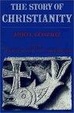 Cover of The Story of Christianity