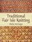 Cover of "Traditional Fair Isle Knitting"