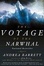 Cover of "Voyage of the Narwhal"