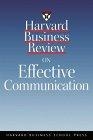 Harvard Business Review on Effective Communication (Harvard Business Review Paperback Series)