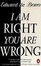 Cover of I Am Right-You Are Wrong
