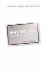 Why We Buy : The Science of Shopping