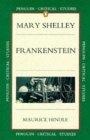 Frankenstein : Or, the Modern Prometheus (Penguin Critical Studies)