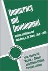 Democracy and Development : Political Institutions and Well-Being in the World, 1950-1990 (Cambridge Studies in the Theory of Democracy)