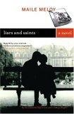 Liars and Saints : A Novel