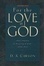 Cover of "For the Love of God"