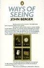 Ways of Seeing : Based on the BBC Television Series