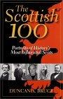 The Scottish 100 : Portraits of History's Most Influential Scots