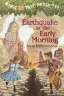 Earthquake in the Early Morning (Magic Tree House #24) (A Stepping Stone Book(TM))