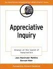 Appreciative Inquiry : Change at the Speed of Imagination