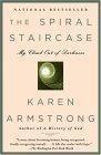 The Spiral Staircase : My Climb Out of Darkness (Armstrong, Karen)
