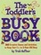 Cover of "The Toddlers Busy Book"