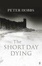 Cover of 'The Short Day Dying'