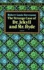 The Strange Case of Dr. Jekyll and Mr. Hyde (Dover Thrift Editions)