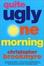 Cover of 'Quite Ugly One Morning'