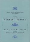 The Perfect House : A Journey with Renaissance Master Andrea Palladio