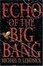 Cover of "Echo of the Big Bang"