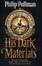 Cover of "His Dark Materials Trilogy 'Northern Lights', 'the Subtle Knife', 'the Amber Spyglass"