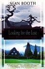 Looking for the Lost : Journeys Through a Vanishing Japan (Kodansha Globe)