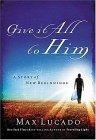 Give It All to Him