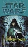 The Swarm War (Star Wars : Dark Nest, Book 3)