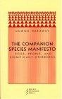 The Companion Species Manifesto : Dogs, People, and Significant Otherness