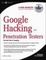 Cover of "Google Hacking for Penetration Testers"