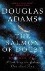 The Salmon of Doubt : And Other Writings