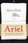Ariel : The Restored Edition: A Facsimile of Plath's Manuscript, Reinstating Her Original Selection and Arrangement