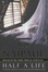Cover of "Half a Life"