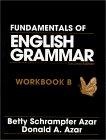 Fundamentals of English Grammar : Workbook B