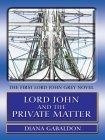 Lord John and the Private Matter (Gabaldon, Diana  (Large Print))
