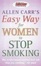 Cover of Allen Carr's Easy Way for Women to Stop Smoking