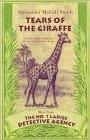 Tears of the Giraffe (No. 1 Ladies Detective Agency (Paperback))