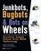 Cover of "JunkBots, Bugbots, and Bots on Wheels"