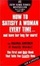 Cover of 'How to Satisfy A Woman Every Time'