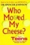 Cover of "Who Moved My Cheese? For Teens"