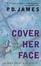 Cover of "Cover Her Face"
