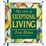 Cover of "The Art of Exceptional Living"