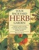 Cover of Your Backyard Herb Garden