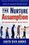Cover of 'The Nurture Assumption'