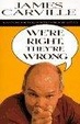 Cover of We're Right, They're Wrong