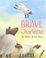 Cover of 'Brave Charlotte'