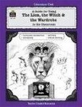 A Guide for Using The Lion, the Witch and the Wardrobe in the Classroom