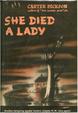Cover of She Died a Lady