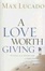Cover of "A Love Worth Giving"