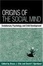 Cover of Origins of the Social Mind