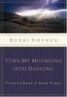 Turn My Mourning Into Dancing