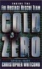 Cold Zero : Inside the FBI  Hostage Rescue Team