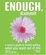Cover of "Enough, Dammit"